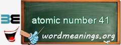 WordMeaning blackboard for atomic number 41